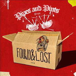 PIPES AND PINTS - FOUND + LOST